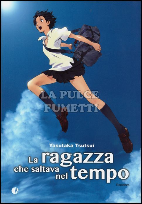 LA RAGAZZA CHE SALTAVA NEL TEMPO - ROMANZO